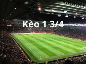 Kèo 1 3/4